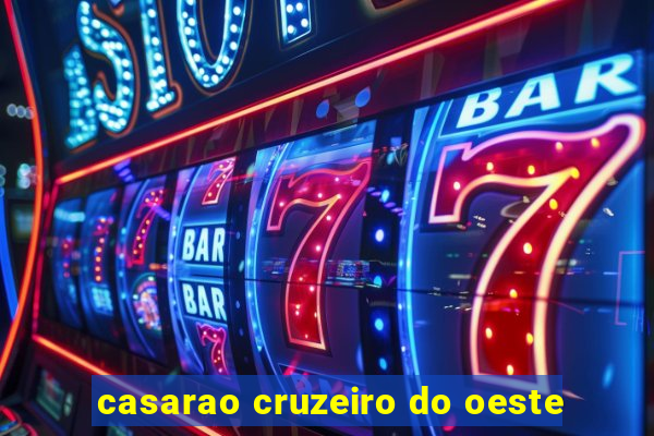 casarao cruzeiro do oeste